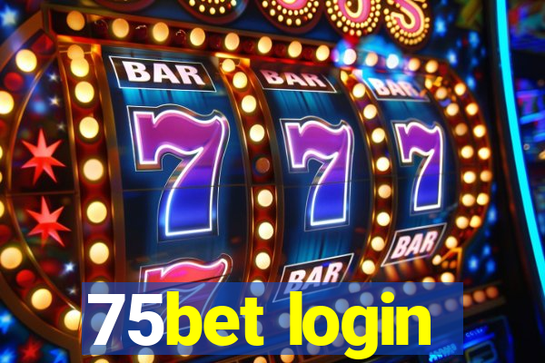 75bet login